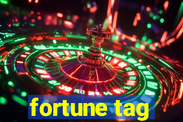 fortune tag